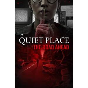 A Quiet Place: The Road Ahead