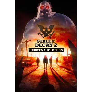State of Decay 2: Juggernaut Edition