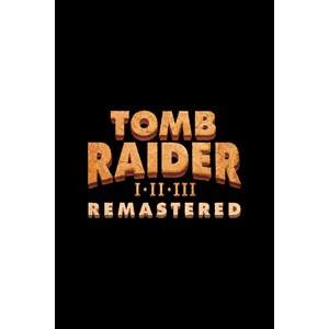 Tomb Raider I-III Remastered Starring Lara Croft